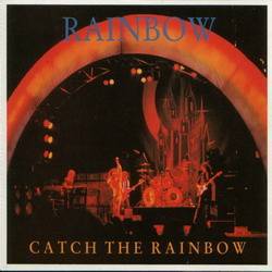 Rainbow : Catch the Rainbow